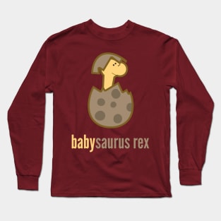 Babysaurus Rex T-Shirt Family Dinosaur Shirts Long Sleeve T-Shirt